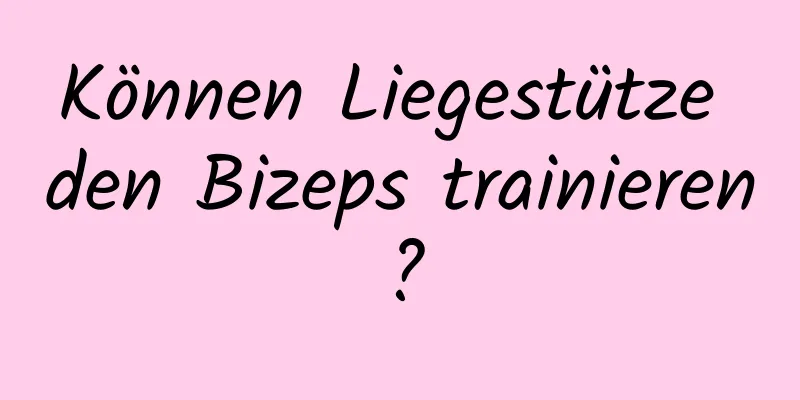 Können Liegestütze den Bizeps trainieren?