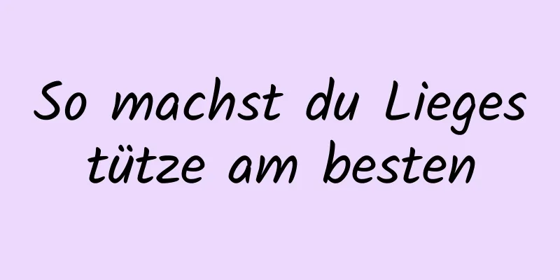 So machst du Liegestütze am besten