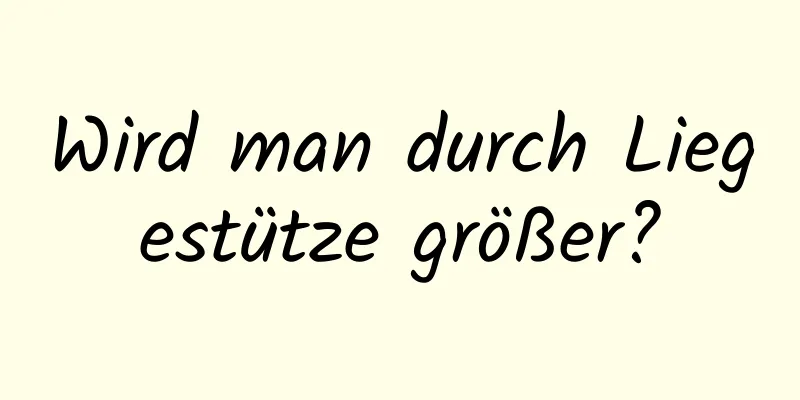 Wird man durch Liegestütze größer?