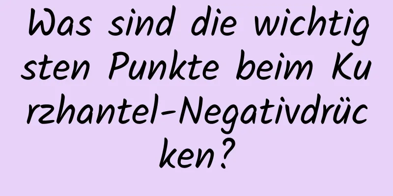 Was sind die wichtigsten Punkte beim Kurzhantel-Negativdrücken?