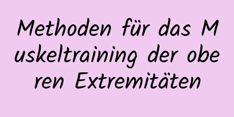 Methoden für das Muskeltraining der oberen Extremitäten