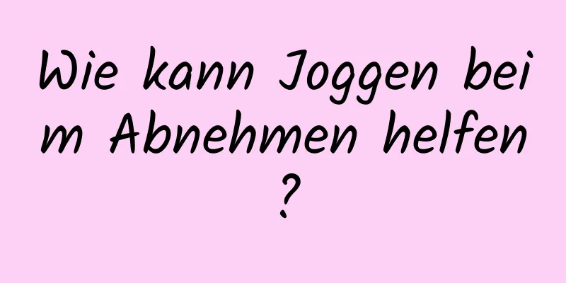 Wie kann Joggen beim Abnehmen helfen?