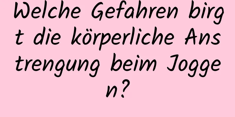 Welche Gefahren birgt die körperliche Anstrengung beim Joggen?