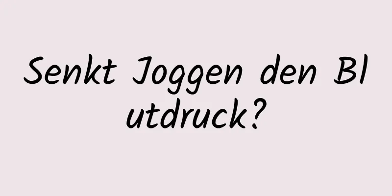 Senkt Joggen den Blutdruck?