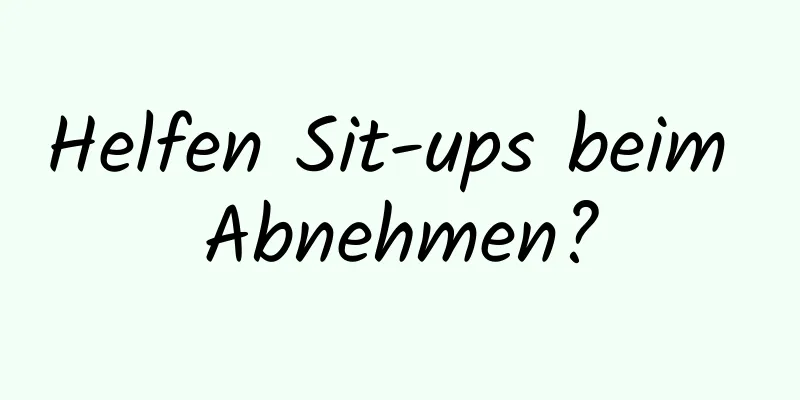 Helfen Sit-ups beim Abnehmen?