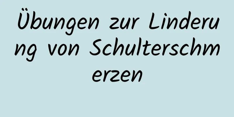 Übungen zur Linderung von Schulterschmerzen