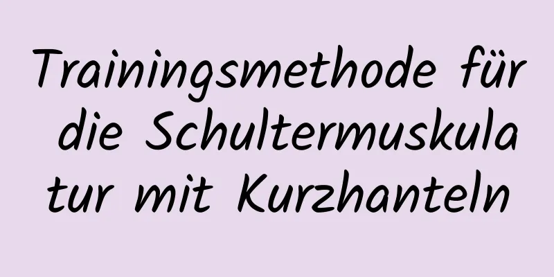 Trainingsmethode für die Schultermuskulatur mit Kurzhanteln