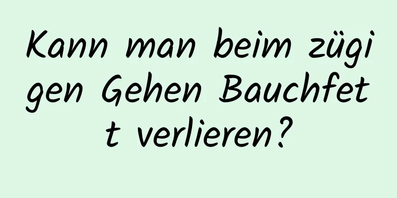 Kann man beim zügigen Gehen Bauchfett verlieren?