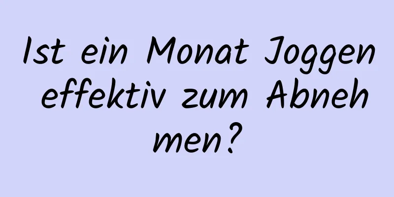 Ist ein Monat Joggen effektiv zum Abnehmen?