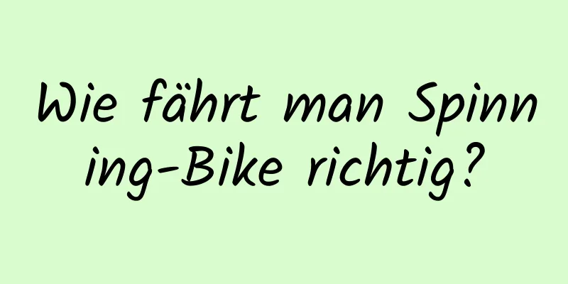 Wie fährt man Spinning-Bike richtig?