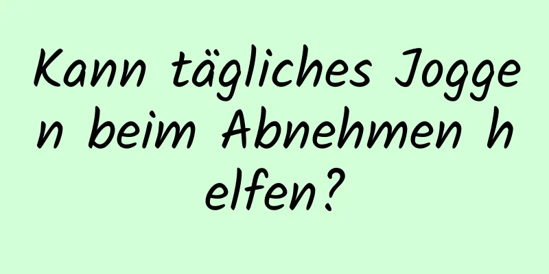 Kann tägliches Joggen beim Abnehmen helfen?