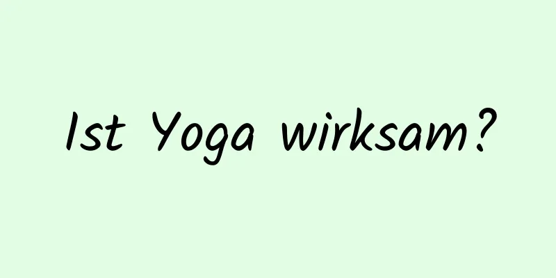 Ist Yoga wirksam?