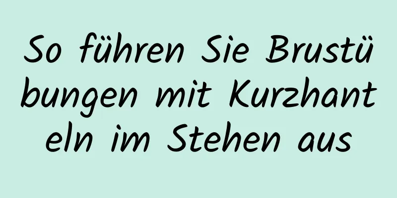 So führen Sie Brustübungen mit Kurzhanteln im Stehen aus