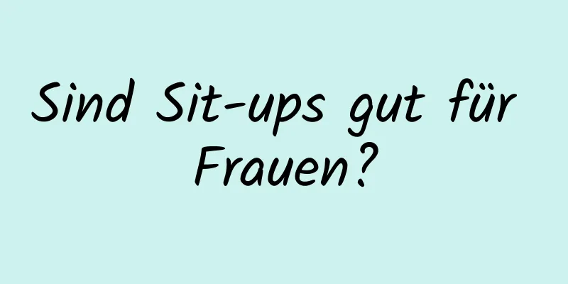 Sind Sit-ups gut für Frauen?