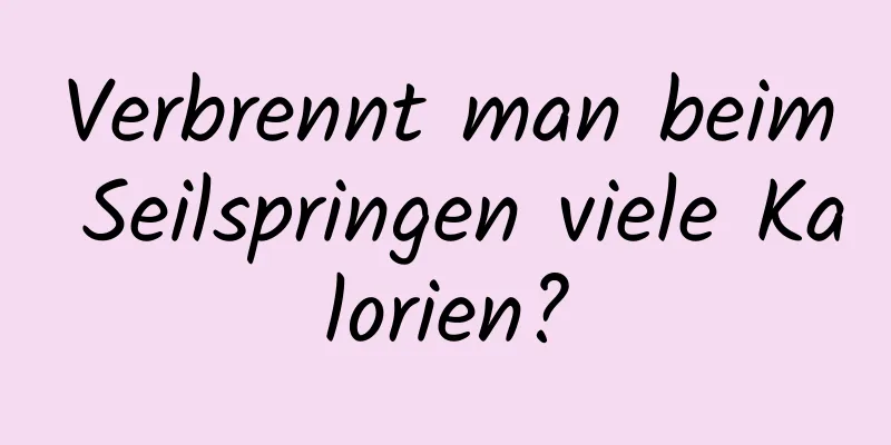 Verbrennt man beim Seilspringen viele Kalorien?