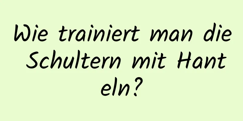 Wie trainiert man die Schultern mit Hanteln?