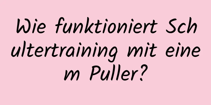 Wie funktioniert Schultertraining mit einem Puller?