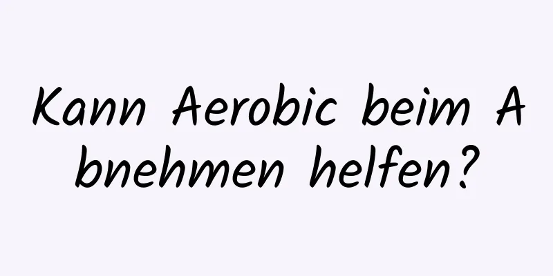 Kann Aerobic beim Abnehmen helfen?