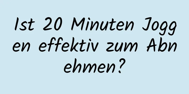 Ist 20 Minuten Joggen effektiv zum Abnehmen?