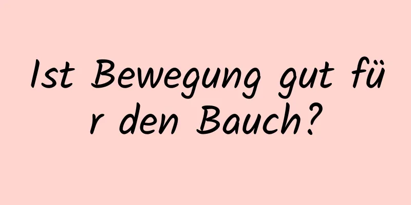 Ist Bewegung gut für den Bauch?