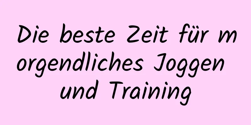 Die beste Zeit für morgendliches Joggen und Training