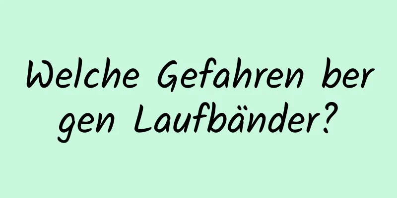 Welche Gefahren bergen Laufbänder?