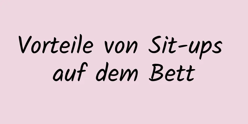 Vorteile von Sit-ups auf dem Bett