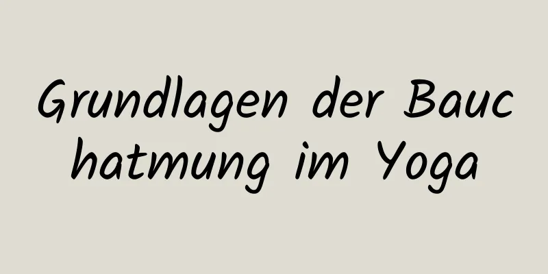 Grundlagen der Bauchatmung im Yoga