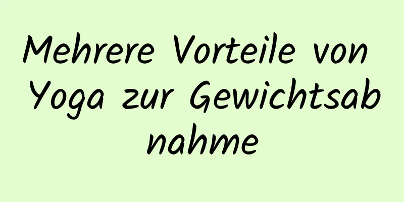 Mehrere Vorteile von Yoga zur Gewichtsabnahme