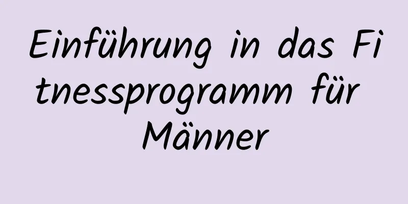 Einführung in das Fitnessprogramm für Männer