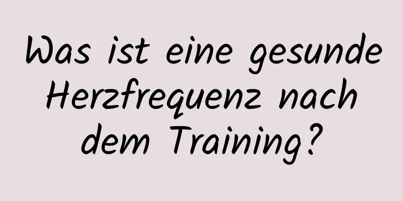 Was ist eine gesunde Herzfrequenz nach dem Training?