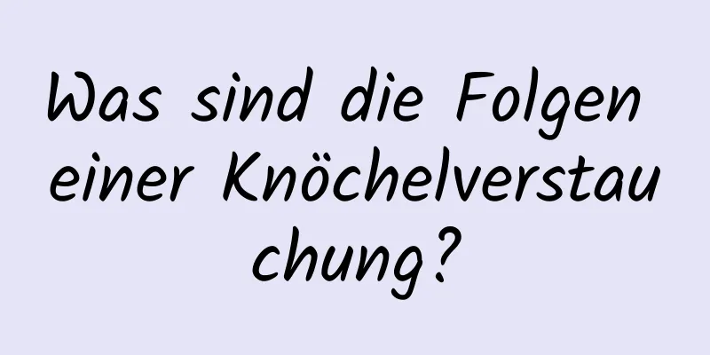 Was sind die Folgen einer Knöchelverstauchung?