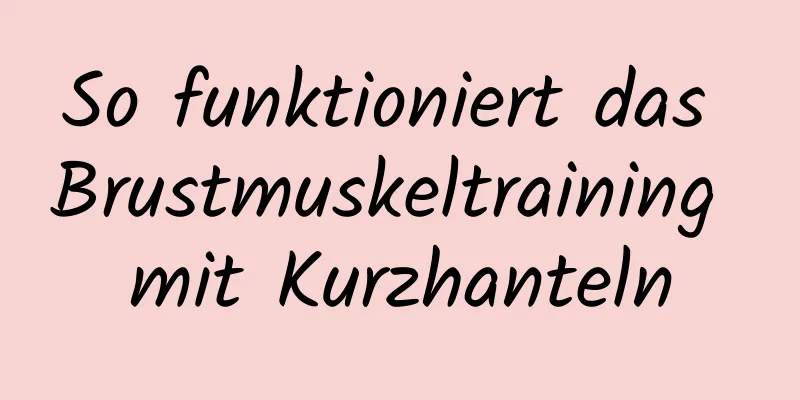 So funktioniert das Brustmuskeltraining mit Kurzhanteln