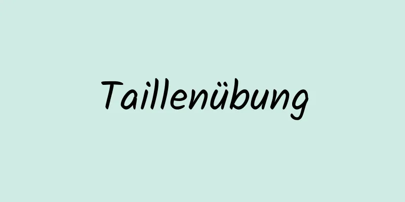 Taillenübung