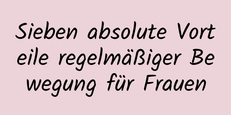 Sieben absolute Vorteile regelmäßiger Bewegung für Frauen