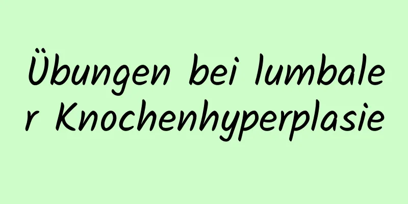 Übungen bei lumbaler Knochenhyperplasie