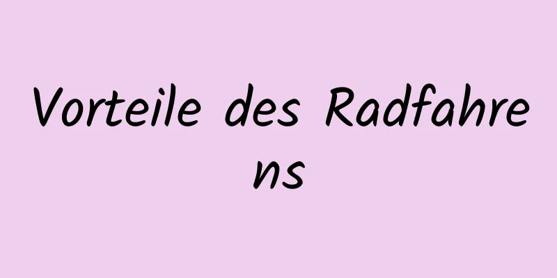 Vorteile des Radfahrens