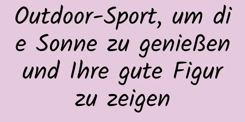 Outdoor-Sport, um die Sonne zu genießen und Ihre gute Figur zu zeigen