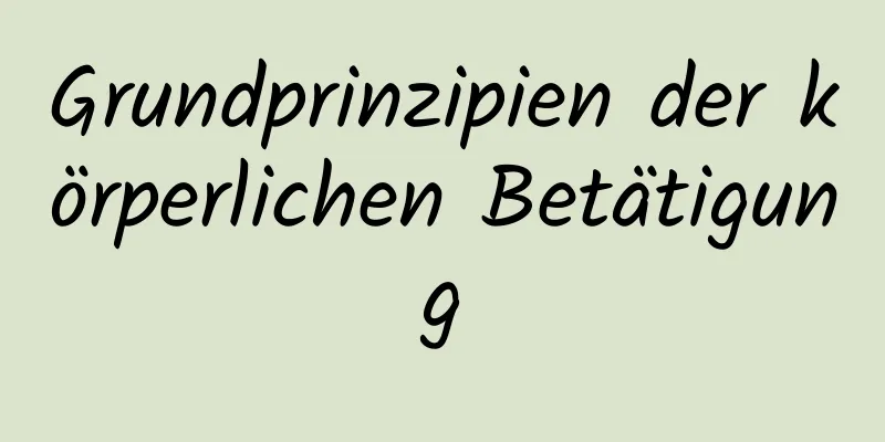 Grundprinzipien der körperlichen Betätigung