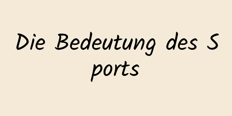 Die Bedeutung des Sports