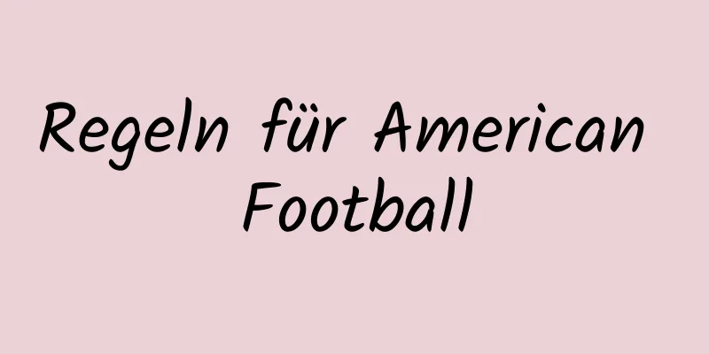 Regeln für American Football