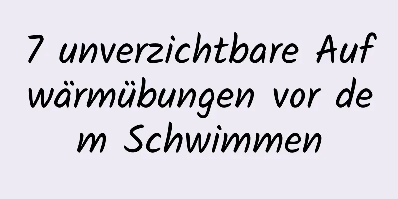 7 unverzichtbare Aufwärmübungen vor dem Schwimmen