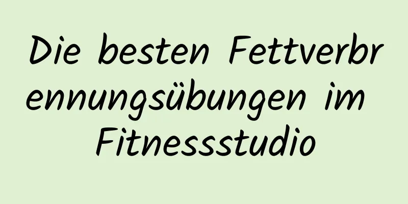 Die besten Fettverbrennungsübungen im Fitnessstudio