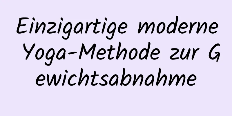 Einzigartige moderne Yoga-Methode zur Gewichtsabnahme