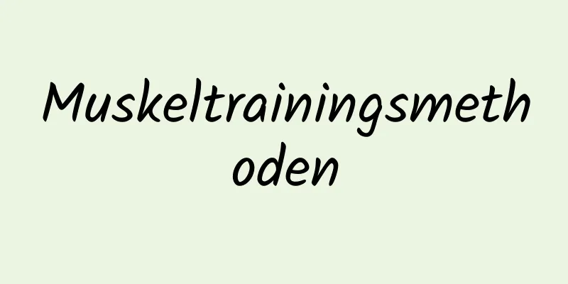 Muskeltrainingsmethoden