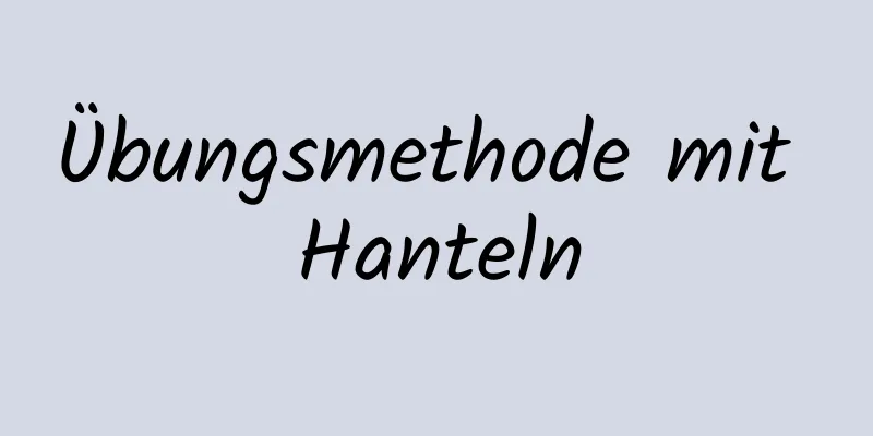 Übungsmethode mit Hanteln