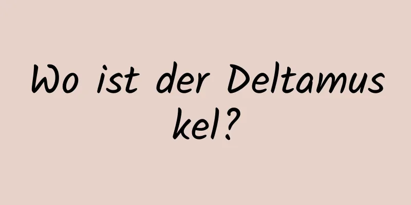 Wo ist der Deltamuskel?