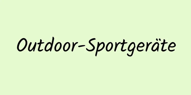 Outdoor-Sportgeräte