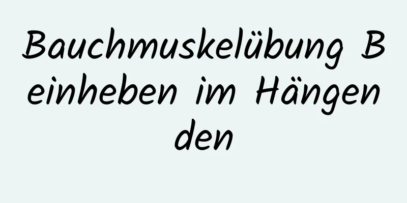 Bauchmuskelübung Beinheben im Hängenden