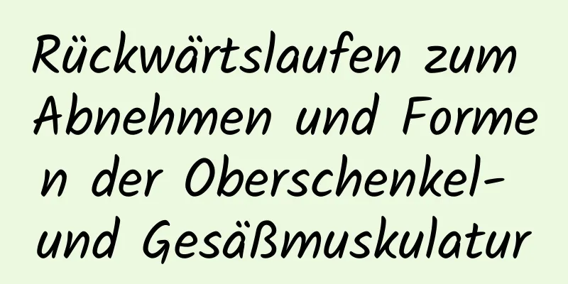 Rückwärtslaufen zum Abnehmen und Formen der Oberschenkel- und Gesäßmuskulatur